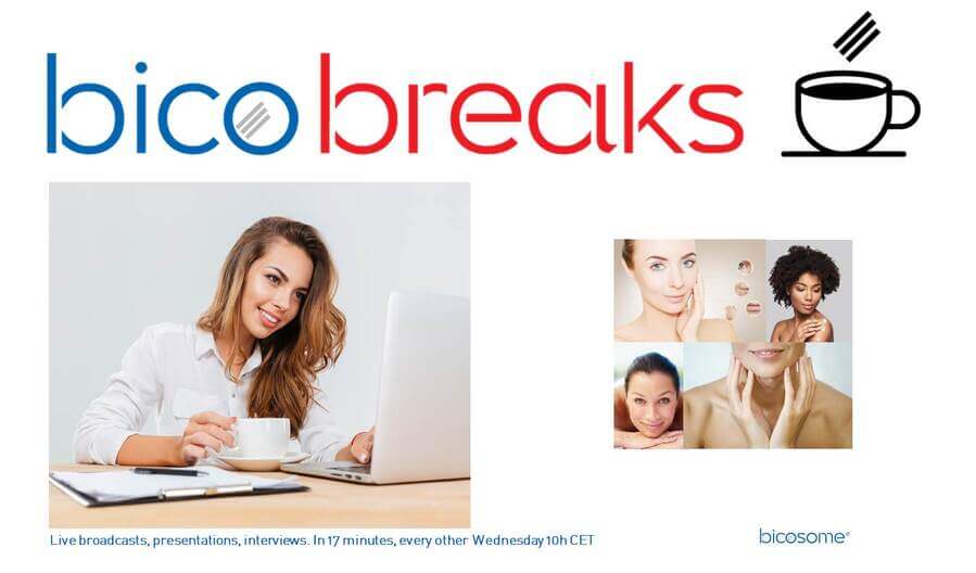 Bicosome launches «Bicobreaks», a series of short webinars on the state of the art in skin science, inspired by TED Talks