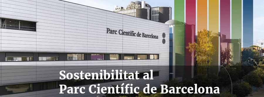 The Barcelona Science Park creates a new web space to disseminate its sustainability strategy